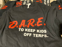 Load image into Gallery viewer, T-Shirt (D.A.R.E. To Keep Kids Of Terps)
